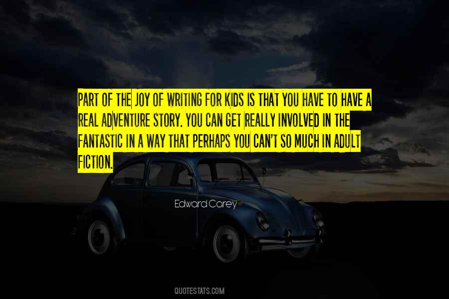 Kids Adventure Quotes #1567701