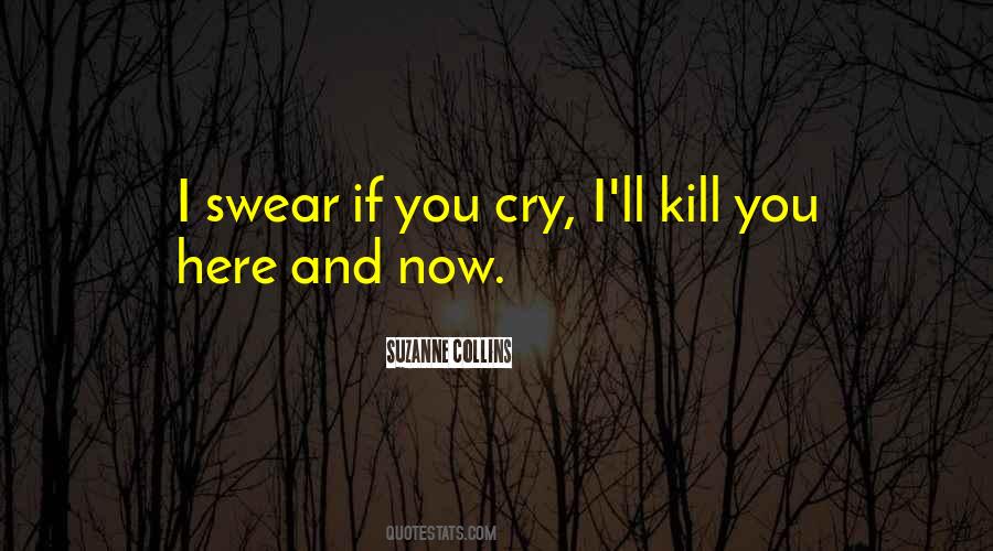 If You Cry Quotes #1860488