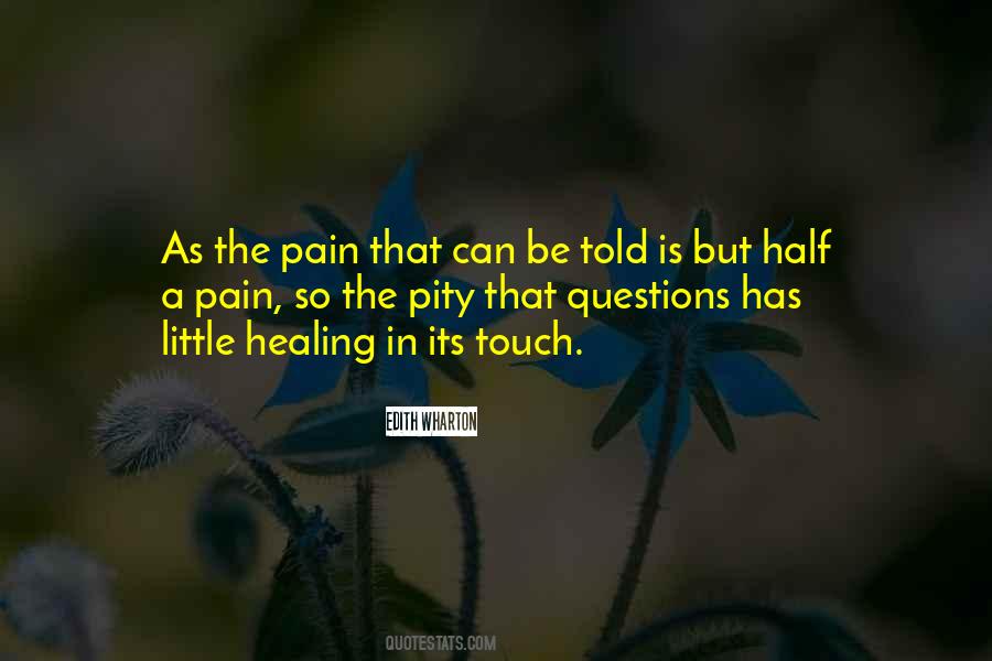 Healing The Pain Quotes #665011
