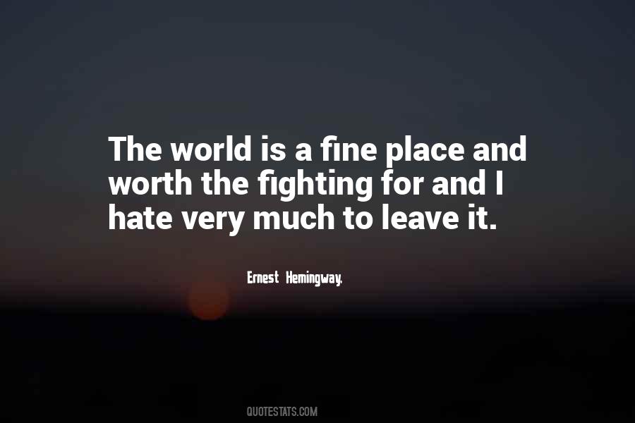 I Hate Fighting Quotes #212080