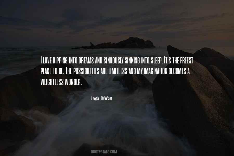 Dreams Are Limitless Quotes #1281062