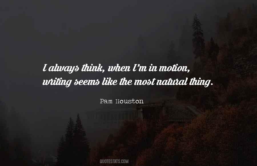 Always In Motion Quotes #689468