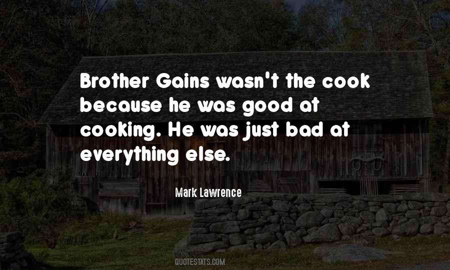Brother Cooking Quotes #1206484