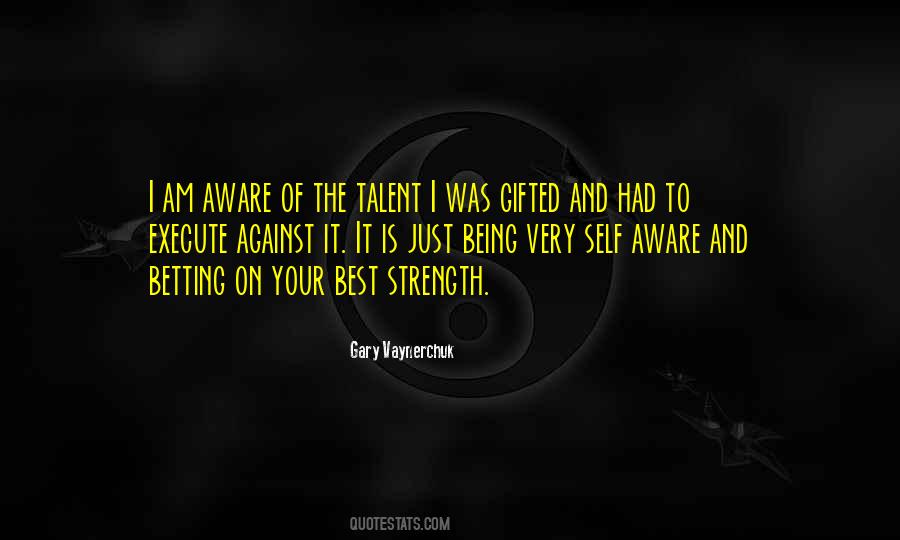 I Am Gifted Quotes #701319