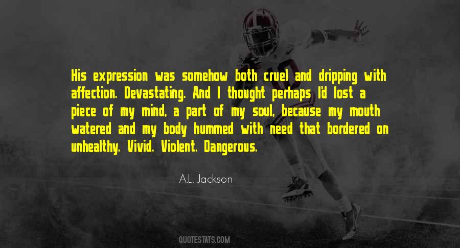 Lost In Your Own Mind Quotes #657055