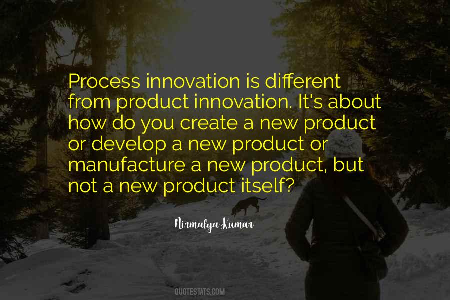 Process Innovation Quotes #1816868