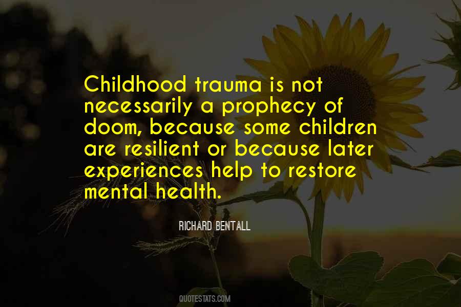 Trauma Childhood Quotes #1876409