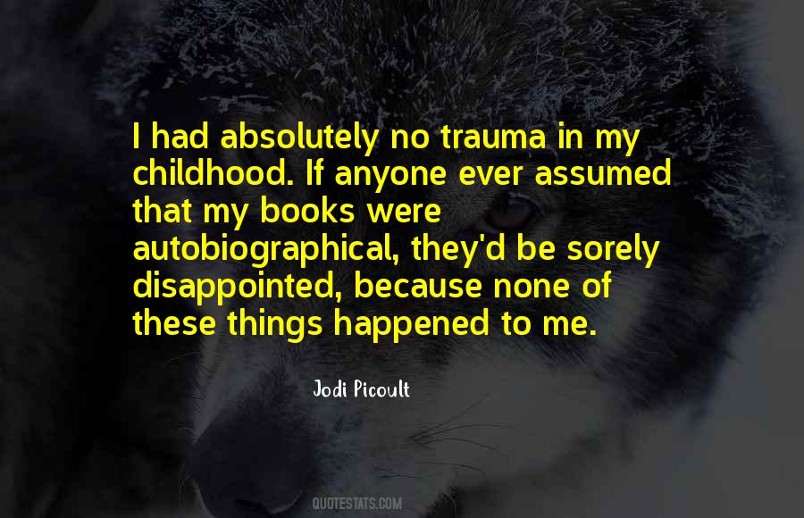 Trauma Childhood Quotes #373815