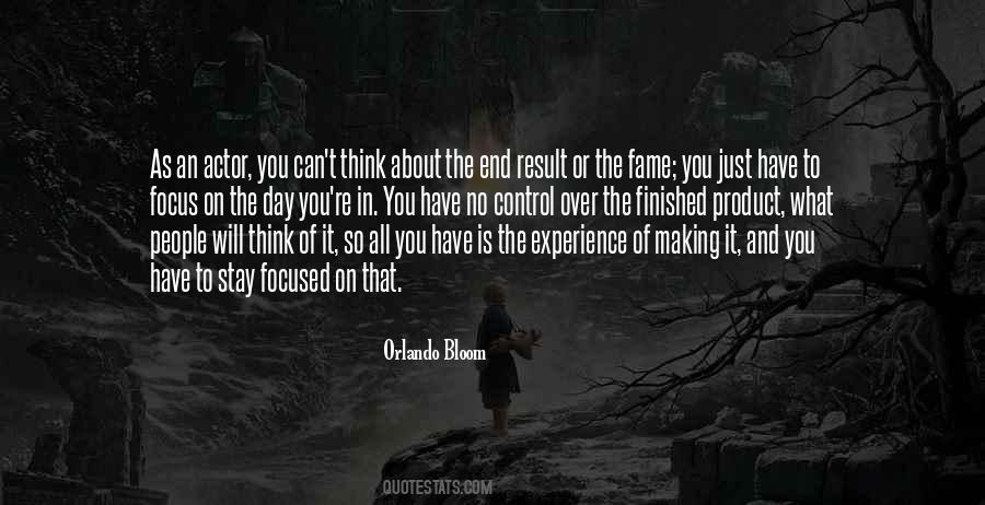 Focus On The End Result Quotes #1197350