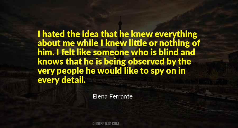 Spy On Me Quotes #1877525