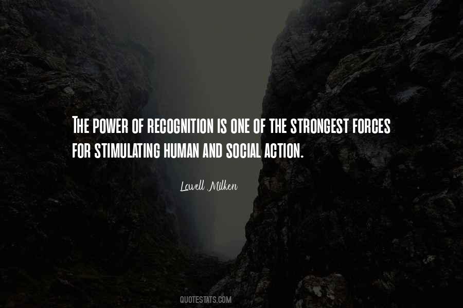 Power Of Recognition Quotes #1455477