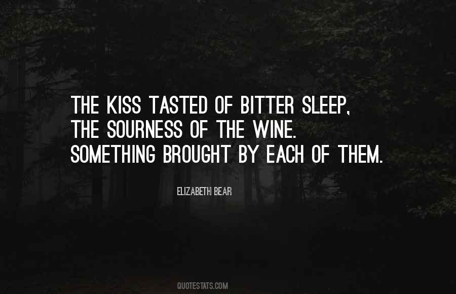 Wine Kiss Quotes #1081347