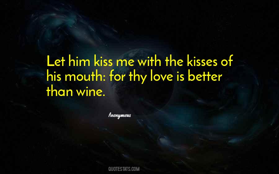 Wine Kiss Quotes #1866438