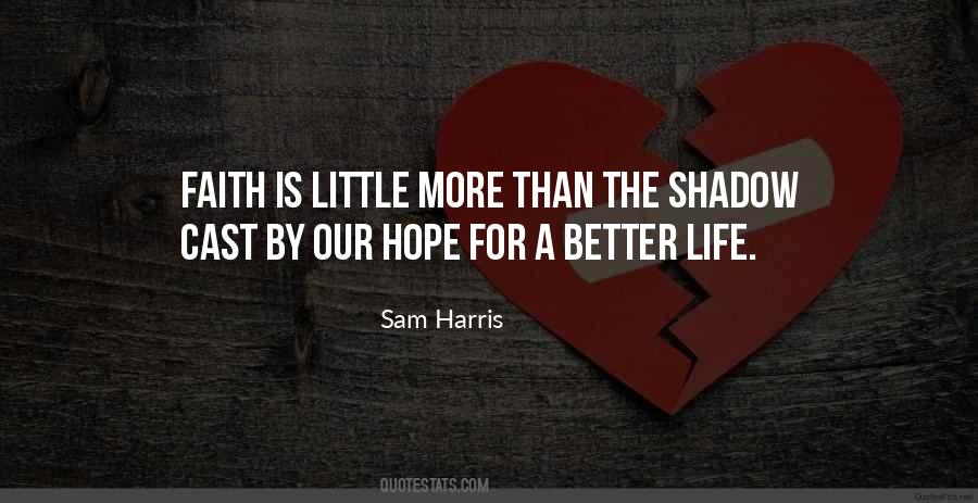 Quotes About Hope For A Better Life #1312683