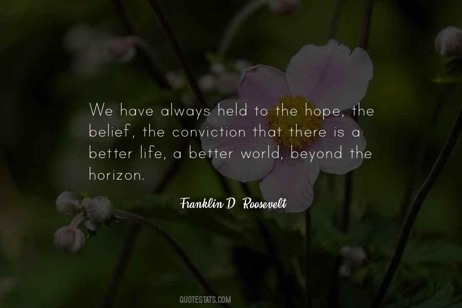 Quotes About Hope For A Better Life #70231