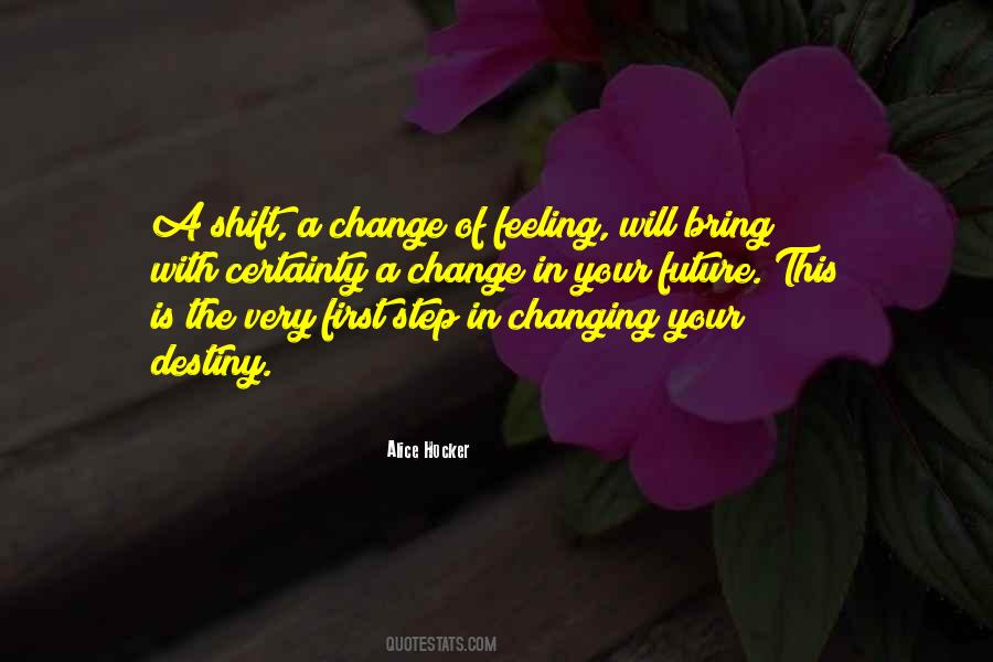 Changing Your Future Quotes #1174291