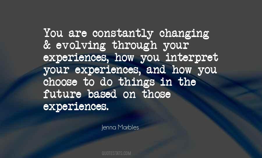 Changing Your Future Quotes #1282530