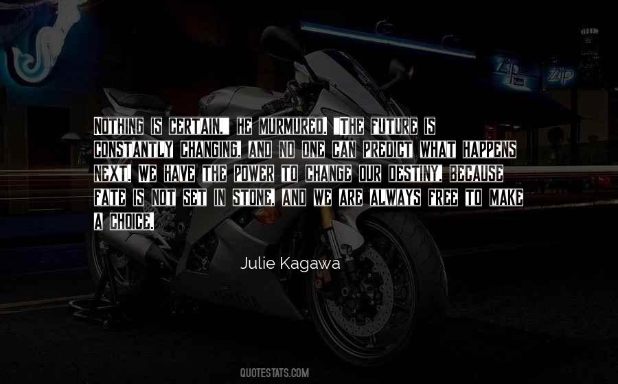 Changing Your Future Quotes #1604928
