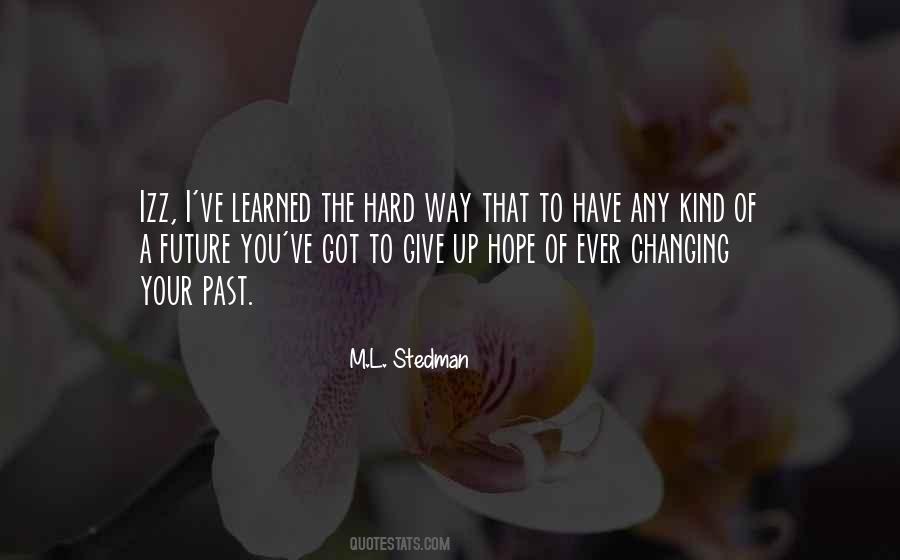 Changing Your Future Quotes #501762