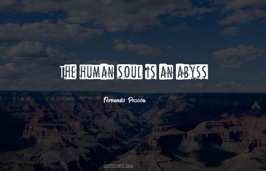 Human Soul Is Quotes #1505778