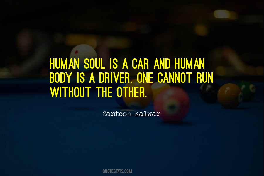 Human Soul Is Quotes #1815051