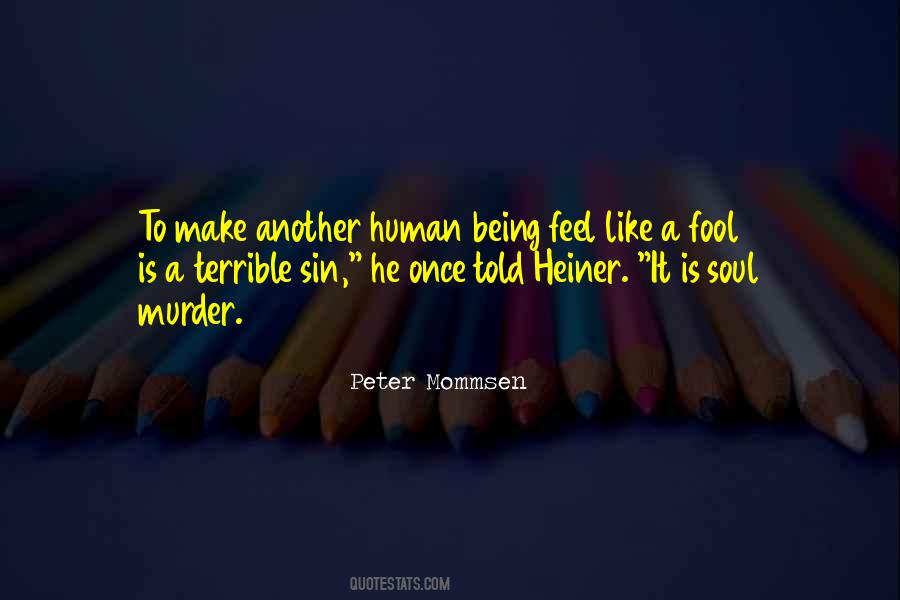 Human Soul Is Quotes #364709