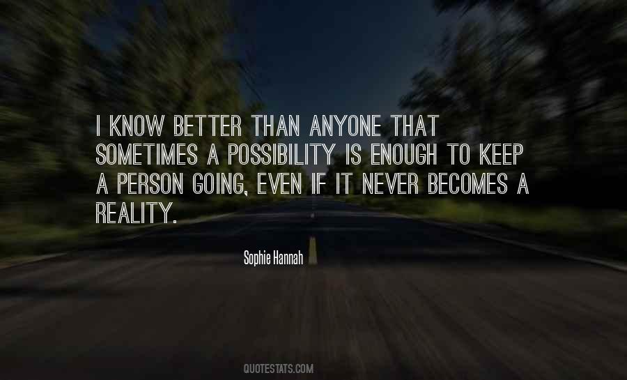 Better Than Anyone Quotes #1252560