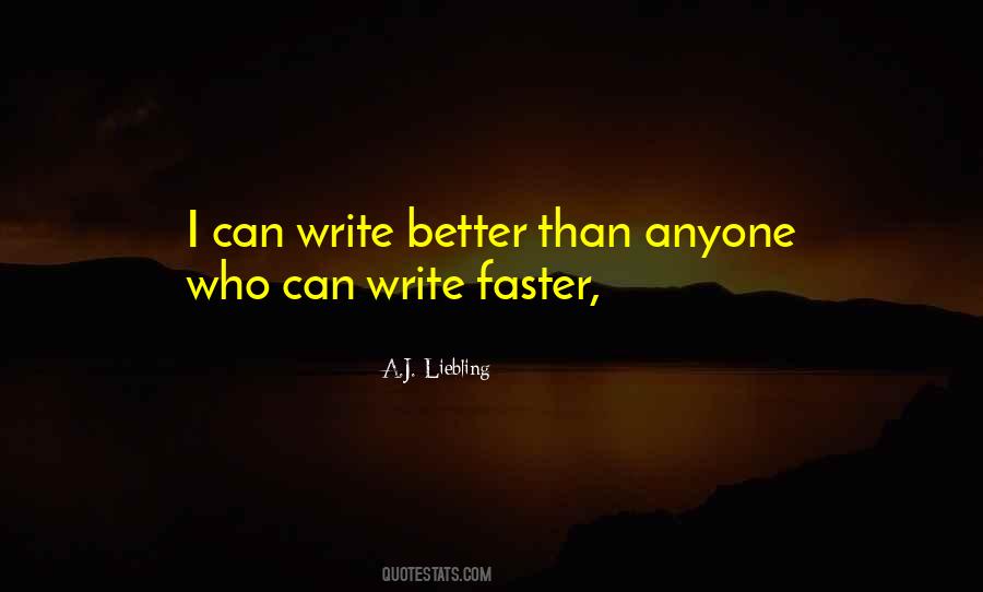 Better Than Anyone Quotes #1451737