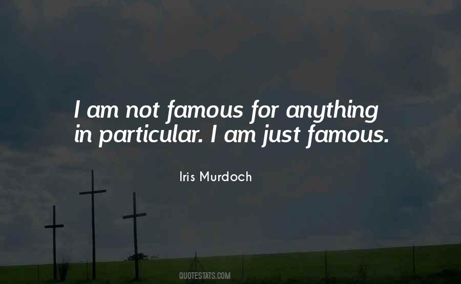 Famous I Am Quotes #863902