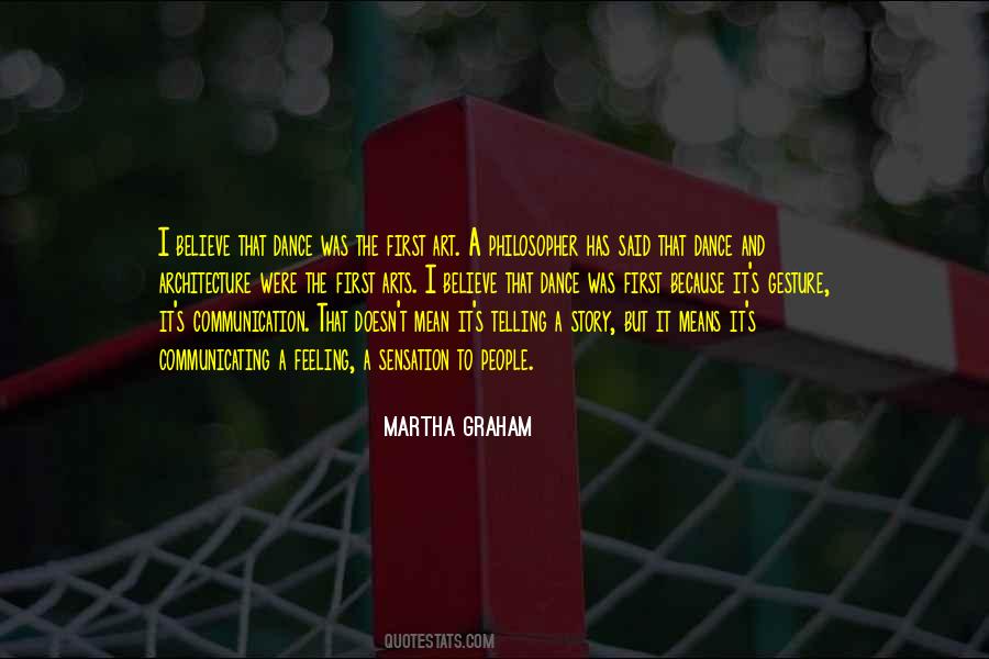 Martha Graham Dance Quotes #1288991