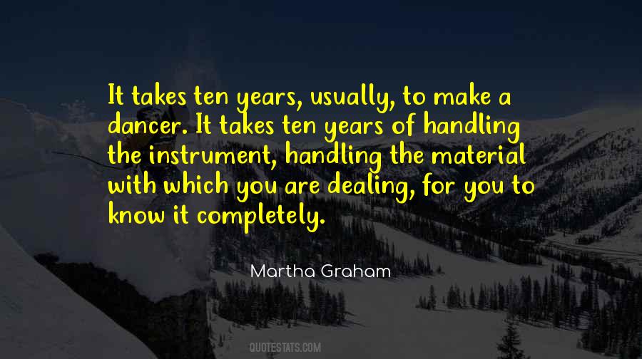 Martha Graham Dance Quotes #1350993