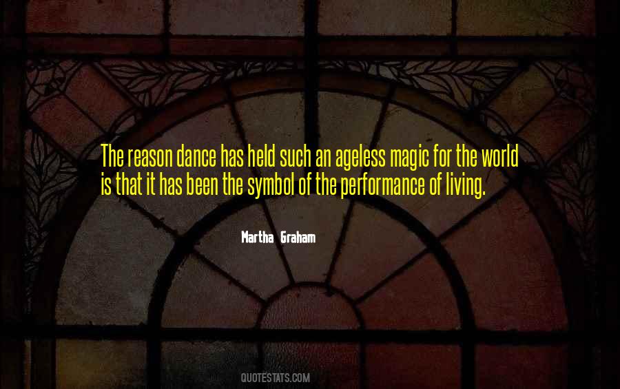 Martha Graham Dance Quotes #1379329