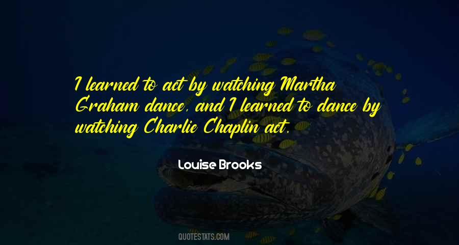 Martha Graham Dance Quotes #1713579