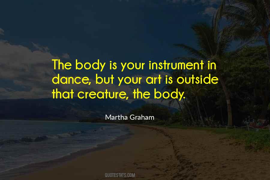 Martha Graham Dance Quotes #304439