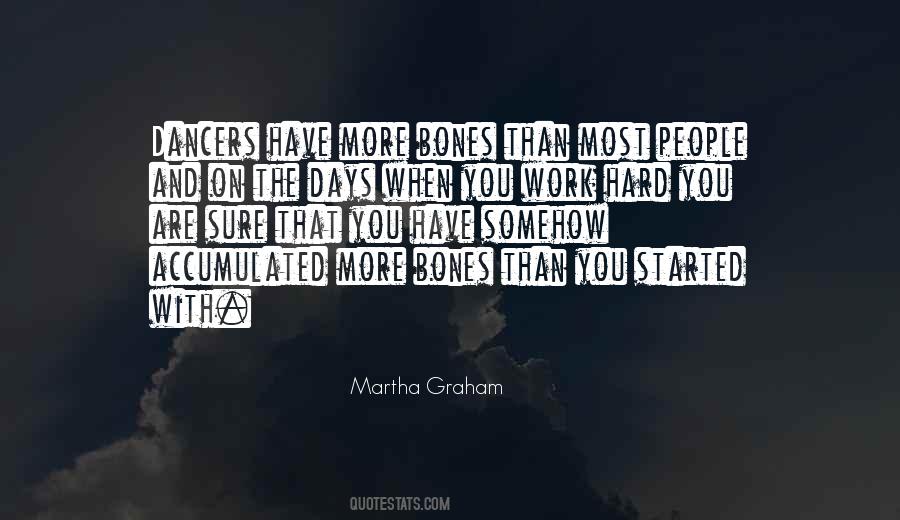 Martha Graham Dance Quotes #310914