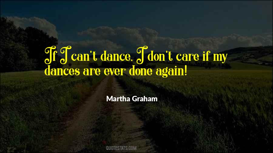 Martha Graham Dance Quotes #674033