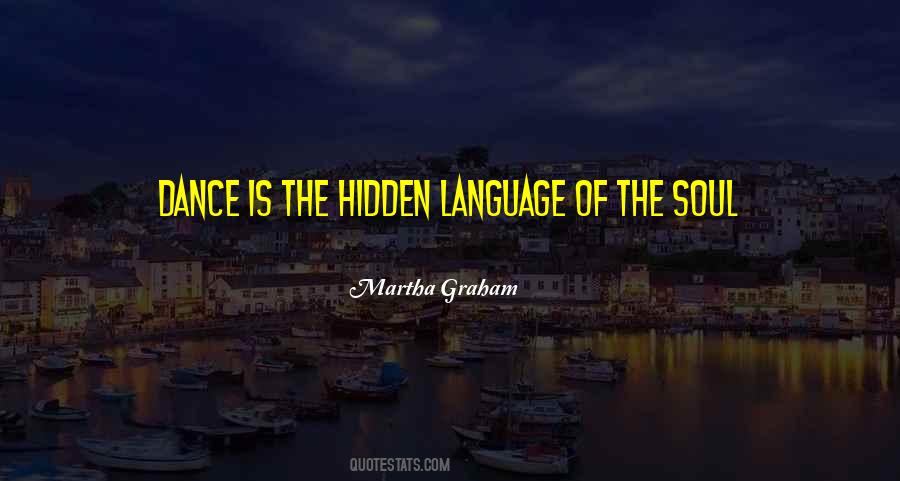 Martha Graham Dance Quotes #690421