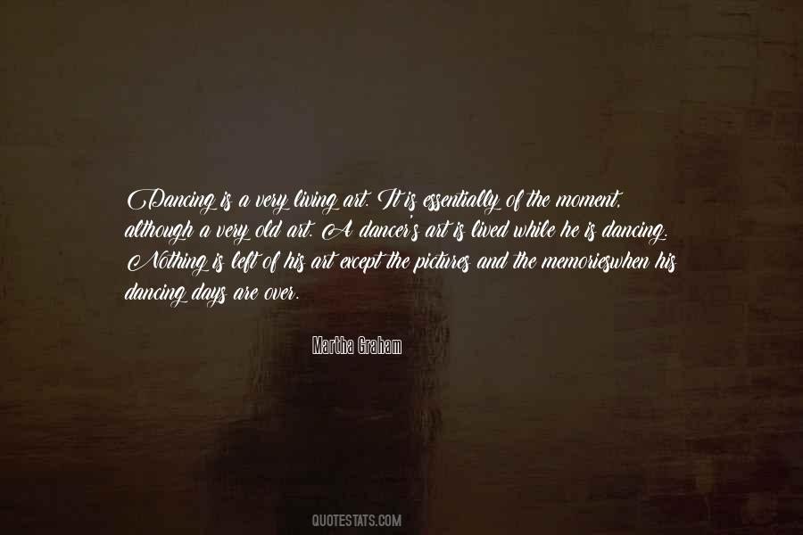 Martha Graham Dance Quotes #834172