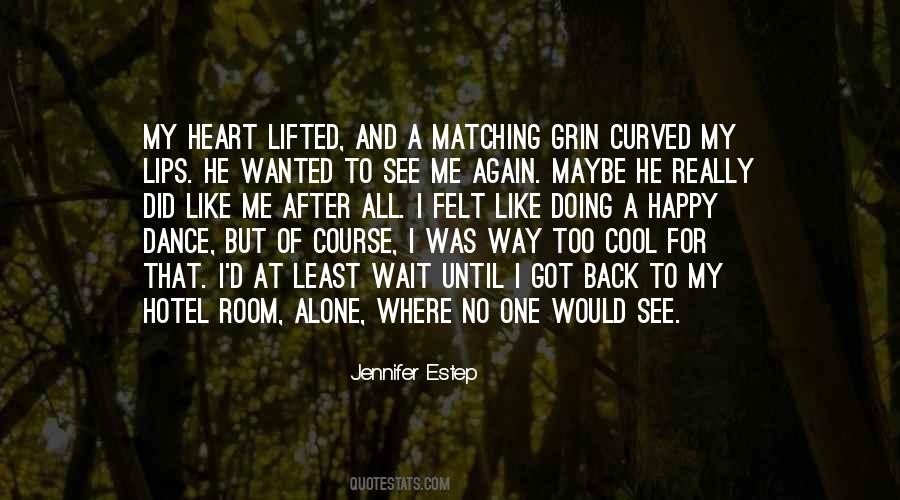 No One For Me Quotes #796230