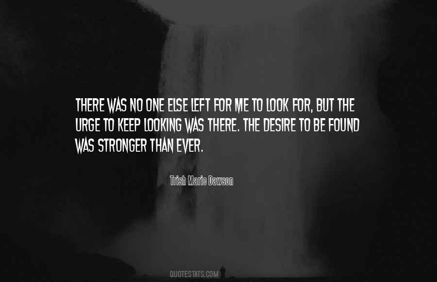 No One For Me Quotes #852376