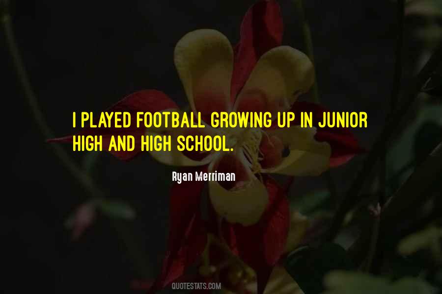 Junior In High School Quotes #1147325