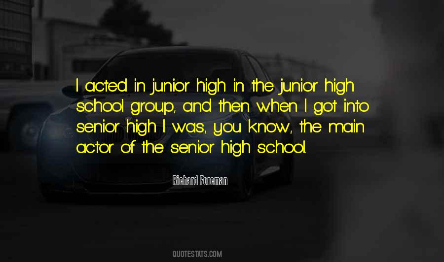 Junior In High School Quotes #642423