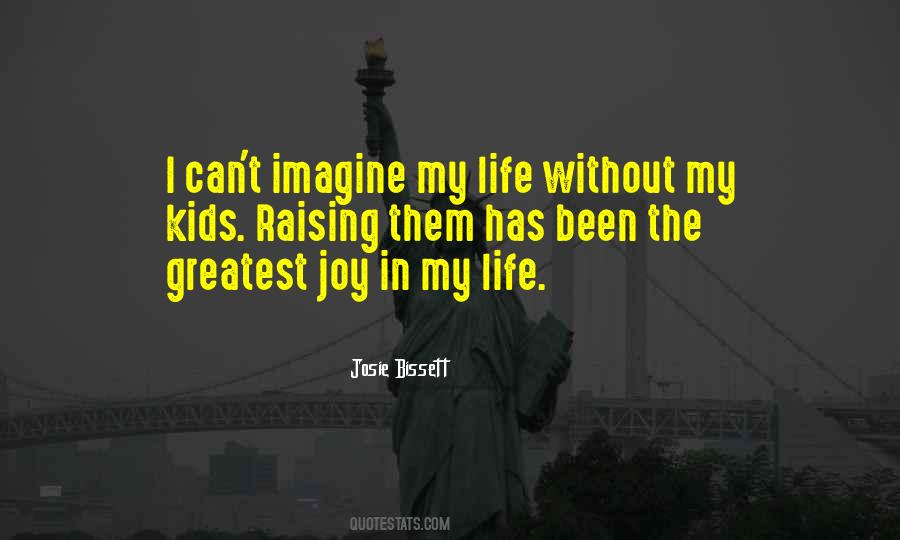 Without Joy Quotes #1440489