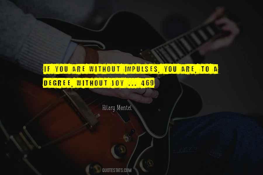 Without Joy Quotes #697357