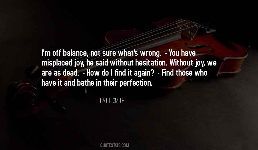 Without Joy Quotes #969004