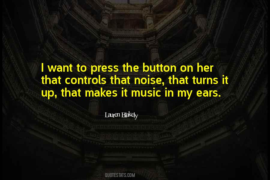 Music In My Ears Quotes #68458