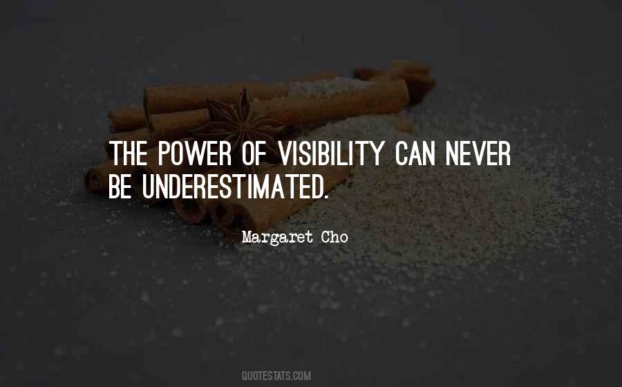 The Power Of Visibility Quotes #1048864