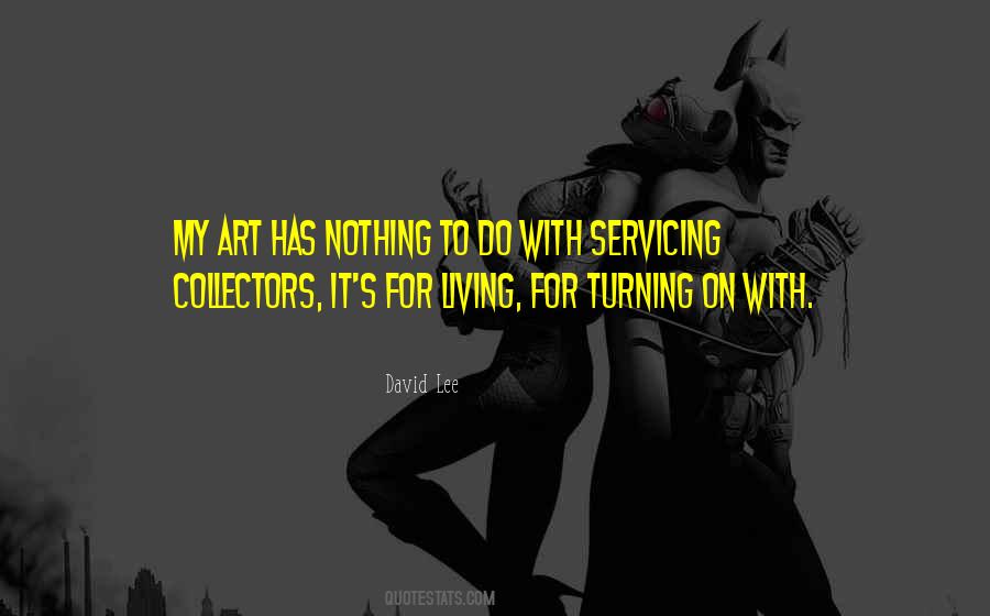 Quotes About Living With Art #1398166