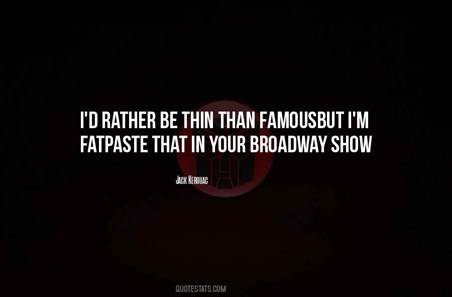 Famous Broadway Quotes #1624020