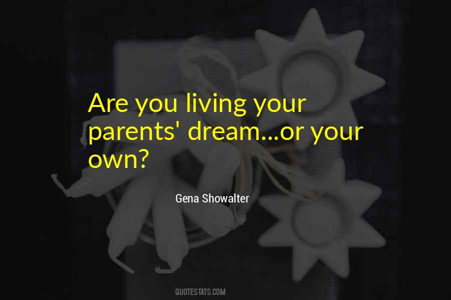Parents Dream Quotes #365691